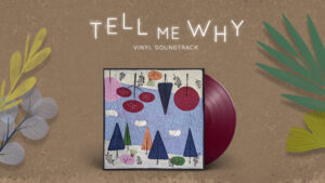 Tell Me Why vinyl soundtrack